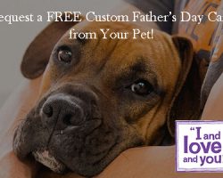 Free Custom Father’s Day Card from Your Pet