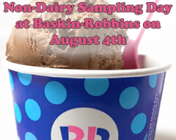 Free Non-Dairy Sampling Day at Baskin-Robbins on August 4th