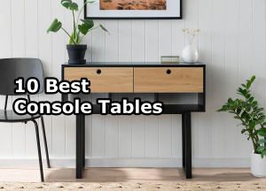10 Best Console Tables